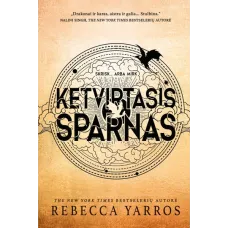 Ketvirtasis sparnas. Pirma knyga. SPECIAL EDITION Ketvirtasis sparnas. Pirma knyga. SPECIAL EDITION