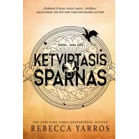 Ketvirtasis sparnas. Pirma knyga. SPECIAL EDITION Ketvirtasis sparnas. Pirma knyga. SPECIAL EDITION